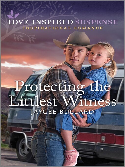 Title details for Protecting the Littlest Witness by Jaycee Bullard - Available
